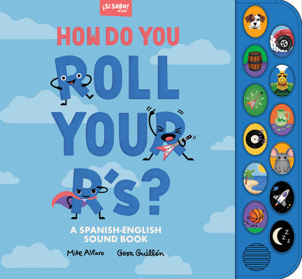 How Do You Roll Your R'S?: A Spanish-English Vocabulary and Sound Book for Kids 2-5