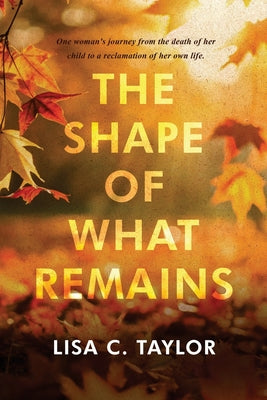 The Shape of What Remains