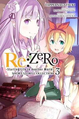 RE: Zero -Starting Life in Another World- Short Story Collection, Vol. 3 (Light Novel): Volume 3