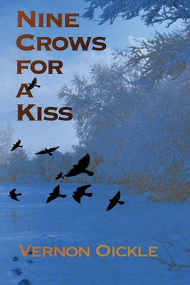 Nine Crows for a Kiss