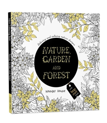 Nature, Garden and Forest: Colouring Books for Adults with Tear Out Sheets