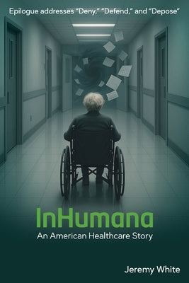 InHumana: An American Healthcare Story