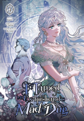 I Tamed My Ex-Husband's Mad Dog, Vol. 4