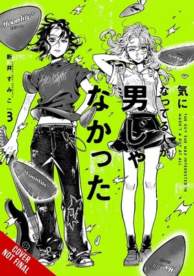 The Guy She Was Interested in Wasn't a Guy at All, Vol. 3