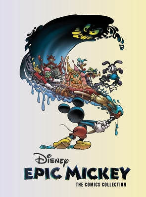 Disney Epic Mickey: The Comics Collection