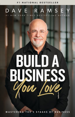 Build a Business You Love: Mastering the Five Stages of Business