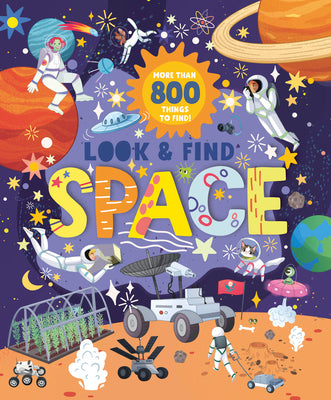 Look and Find Space: More Than 800 Things to Find!