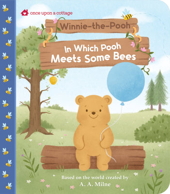 Winnie-The-Pooh: In Which Pooh Meets Some Bees