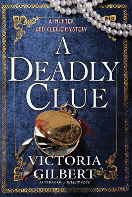 A Deadly Clue: A Hunter and Clewe Mystery