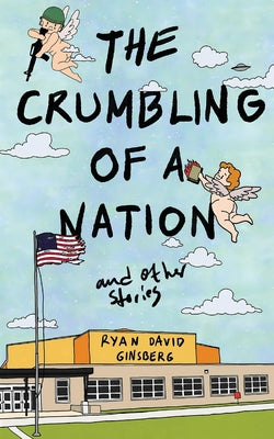 The Crumbling of a Nation and other stories