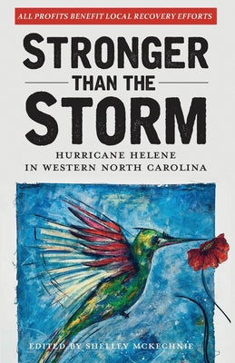 Stronger Than The Storm: Hurricane Helene in Western North Carolina