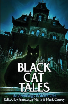 Black Cat Tales: An Anthology of Black Cats